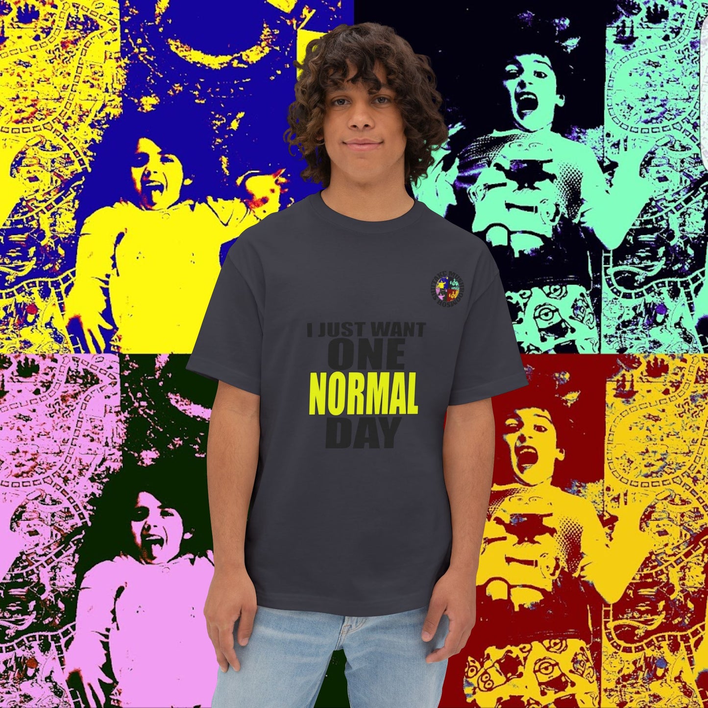 I JUST WANT ONE NORMAL DAY! Unisex Oversized Boxy Tee