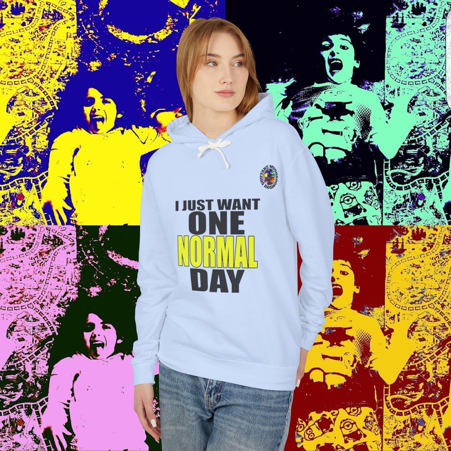 I JUST WANT ONE NORMAL DAY! Hoodie, Lightweight Sweatshirt for Everyday Comfort, Unisex Casual Wear, Gift for Friends, Relaxation Clothing