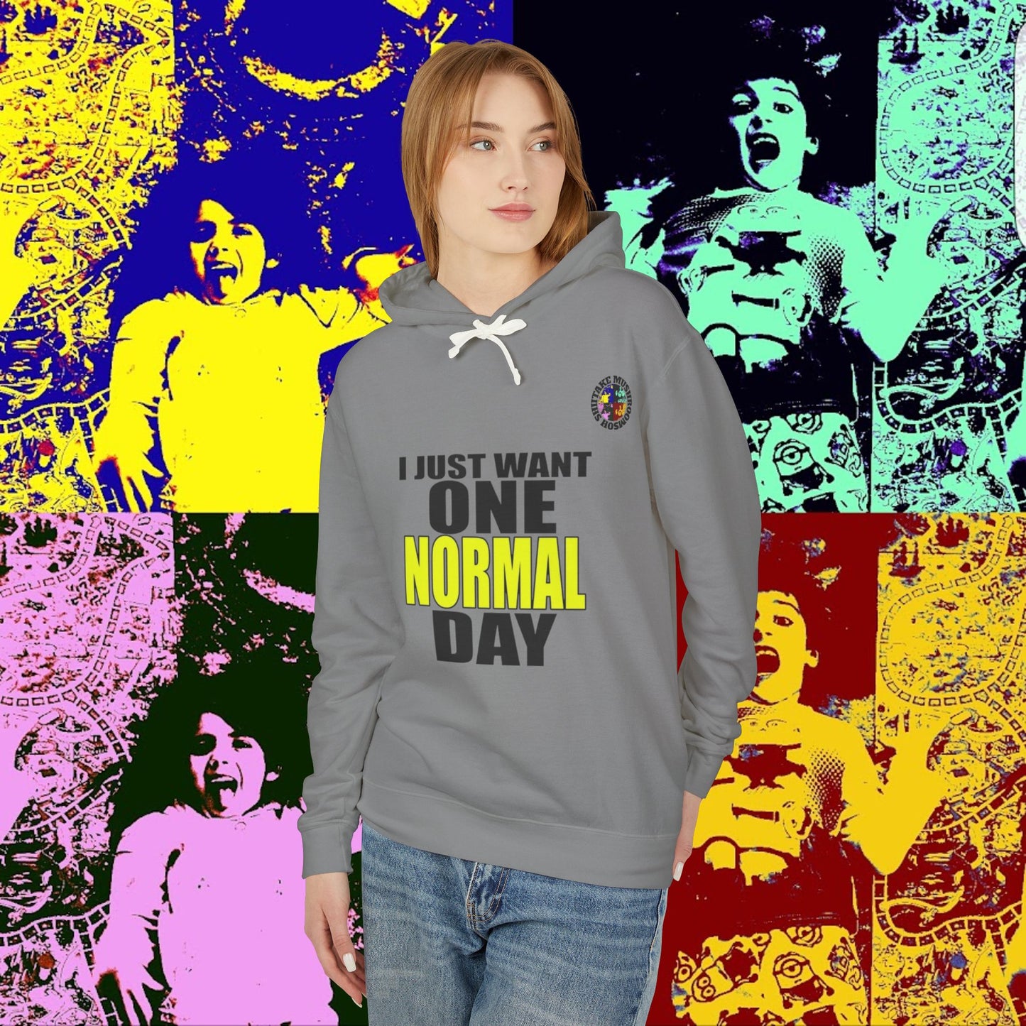 I JUST WANT ONE NORMAL DAY! Hoodie, Lightweight Sweatshirt for Everyday Comfort, Unisex Casual Wear, Gift for Friends, Relaxation Clothing