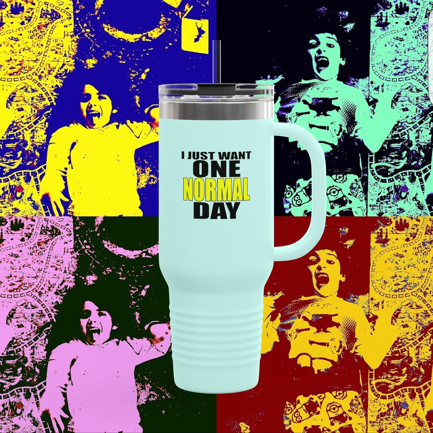 I JUST WANT ONE NORMAL DAY! -Vibrant Insulated Travel Mug for Daily Adventures, 40oz Beverage Tumbler